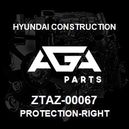 ZTAZ-00067 Hyundai Construction PROTECTION-RIGHT | AGA Parts