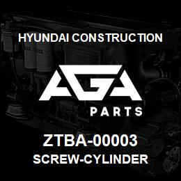 ZTBA-00003 Hyundai Construction SCREW-CYLINDER | AGA Parts