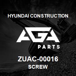 ZUAC-00016 Hyundai Construction SCREW | AGA Parts