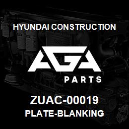 ZUAC-00019 Hyundai Construction PLATE-BLANKING | AGA Parts