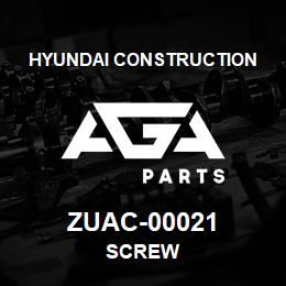 ZUAC-00021 Hyundai Construction SCREW | AGA Parts