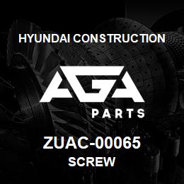 ZUAC-00065 Hyundai Construction SCREW | AGA Parts