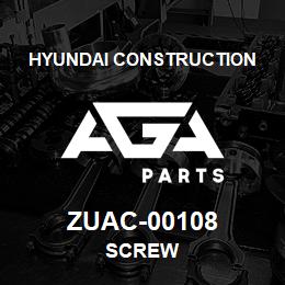 ZUAC-00108 Hyundai Construction SCREW | AGA Parts