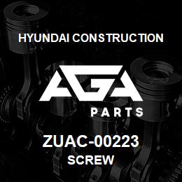 ZUAC-00223 Hyundai Construction SCREW | AGA Parts