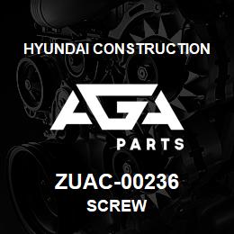 ZUAC-00236 Hyundai Construction SCREW | AGA Parts