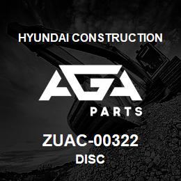 ZUAC-00322 Hyundai Construction DISC | AGA Parts