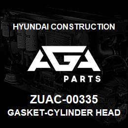 ZUAC-00335 Hyundai Construction GASKET-CYLINDER HEAD | AGA Parts