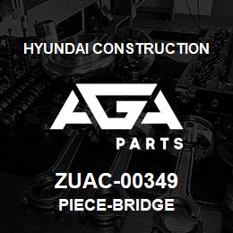 ZUAC-00349 Hyundai Construction PIECE-BRIDGE | AGA Parts