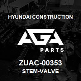 ZUAC-00353 Hyundai Construction STEM-VALVE | AGA Parts