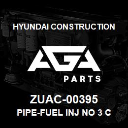 ZUAC-00395 Hyundai Construction PIPE-FUEL INJ NO 3 CYL | AGA Parts