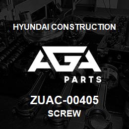 ZUAC-00405 Hyundai Construction SCREW | AGA Parts