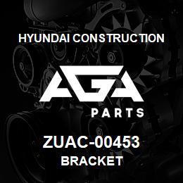 ZUAC-00453 Hyundai Construction BRACKET | AGA Parts