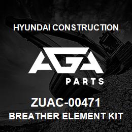 ZUAC-00471 Hyundai Construction BREATHER ELEMENT KIT | AGA Parts