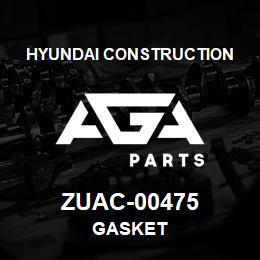 ZUAC-00475 Hyundai Construction GASKET | AGA Parts