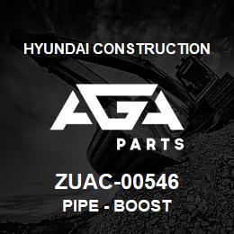 ZUAC-00546 Hyundai Construction PIPE - BOOST | AGA Parts