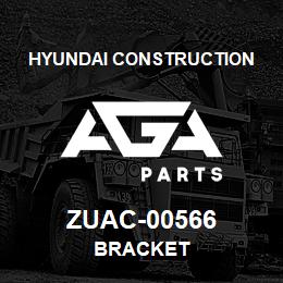 ZUAC-00566 Hyundai Construction BRACKET | AGA Parts