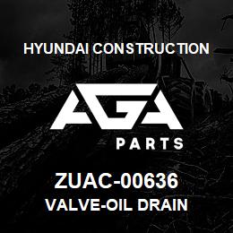 ZUAC-00636 Hyundai Construction VALVE-OIL DRAIN | AGA Parts