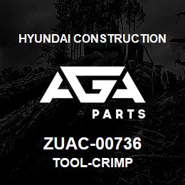 ZUAC-00736 Hyundai Construction TOOL-CRIMP | AGA Parts