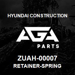 ZUAH-00007 Hyundai Construction RETAINER-SPRING | AGA Parts