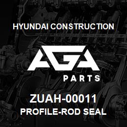 ZUAH-00011 Hyundai Construction PROFILE-ROD SEAL | AGA Parts