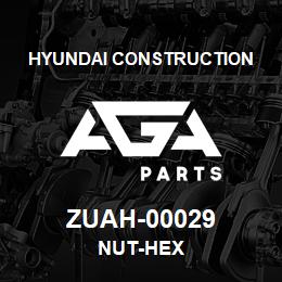 ZUAH-00029 Hyundai Construction NUT-HEX | AGA Parts