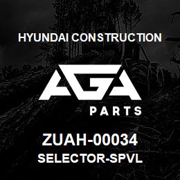 ZUAH-00034 Hyundai Construction SELECTOR-SPVL | AGA Parts