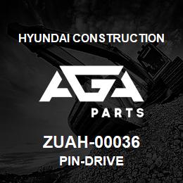 ZUAH-00036 Hyundai Construction PIN-DRIVE | AGA Parts