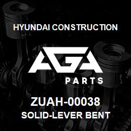 ZUAH-00038 Hyundai Construction SOLID-LEVER BENT | AGA Parts