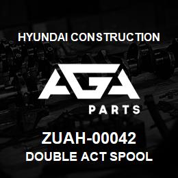 ZUAH-00042 Hyundai Construction DOUBLE ACT SPOOL | AGA Parts