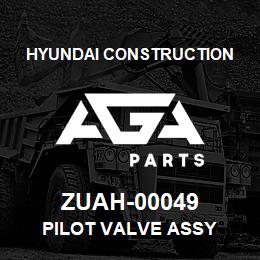 ZUAH-00049 Hyundai Construction PILOT VALVE ASSY | AGA Parts