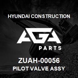 ZUAH-00056 Hyundai Construction PILOT VALVE ASSY | AGA Parts