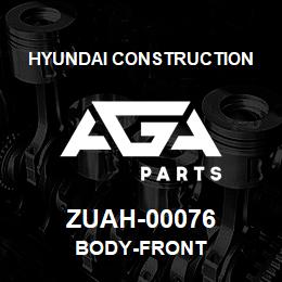 ZUAH-00076 Hyundai Construction BODY-FRONT | AGA Parts