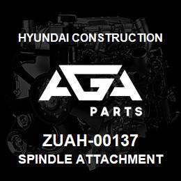 ZUAH-00137 Hyundai Construction SPINDLE ATTACHMENT | AGA Parts