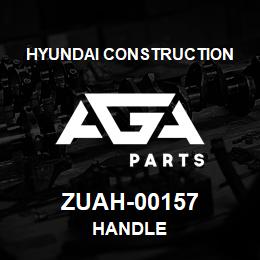 ZUAH-00157 Hyundai Construction HANDLE | AGA Parts