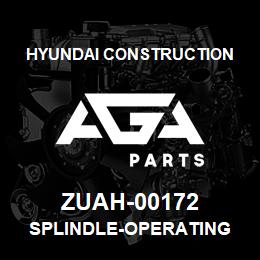 ZUAH-00172 Hyundai Construction SPLINDLE-OPERATING | AGA Parts