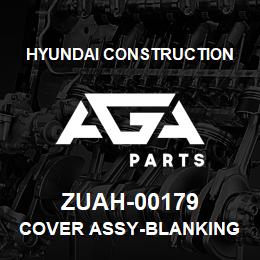 ZUAH-00179 Hyundai Construction COVER ASSY-BLANKING | AGA Parts