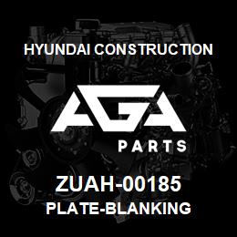 ZUAH-00185 Hyundai Construction PLATE-BLANKING | AGA Parts