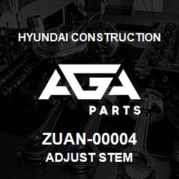 ZUAN-00004 Hyundai Construction ADJUST STEM | AGA Parts