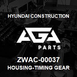 ZWAC-00037 Hyundai Construction HOUSING-TIMING GEAR | AGA Parts