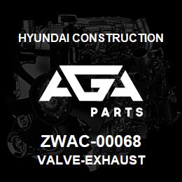ZWAC-00068 Hyundai Construction VALVE-EXHAUST | AGA Parts