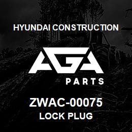 ZWAC-00075 Hyundai Construction LOCK PLUG | AGA Parts