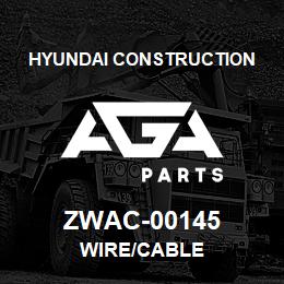 ZWAC-00145 Hyundai Construction WIRE/CABLE | AGA Parts