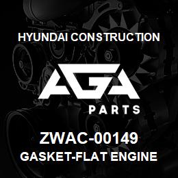 ZWAC-00149 Hyundai Construction GASKET-FLAT ENGINE | AGA Parts