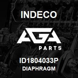 ID1804033P Indeco DIAPHRAGM | AGA Parts