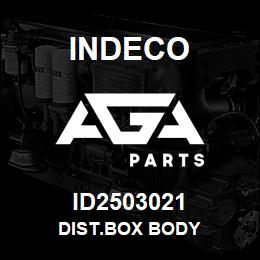 ID2503021 Indeco DIST.BOX BODY | AGA Parts