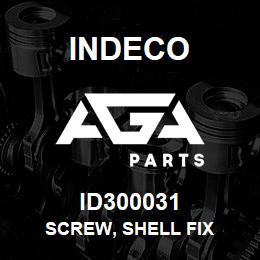 ID300031 Indeco SCREW, SHELL FIX | AGA Parts