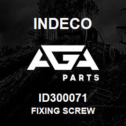 ID300071 Indeco FIXING SCREW | AGA Parts