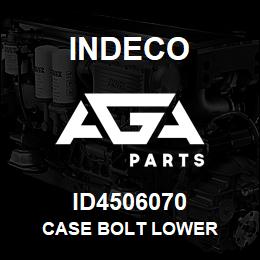 ID4506070 Indeco CASE BOLT LOWER | AGA Parts