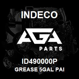 ID490000P Indeco GREASE 5GAL PAI | AGA Parts