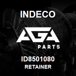 ID8501080 Indeco RETAINER | AGA Parts